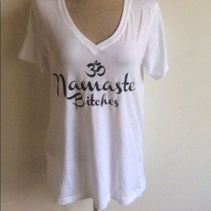 Namaste Bitches V Neck Tee Shirt